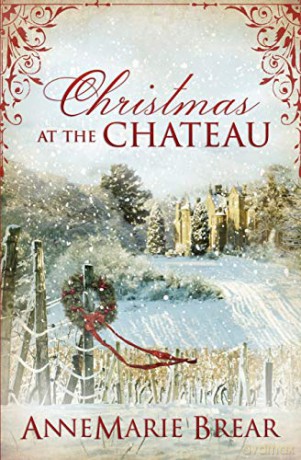 Christmas at the Chateau - AnneMarie Brear [KSIĄŻKA]