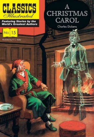 Christmas Carol, A: 15 (Classics Illustrated) - Charles Dickens [KSIĄŻKA]