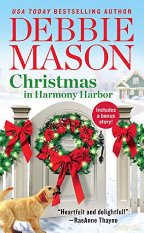 Christmas in Harmony Harbor (Forever Special Release): Includes a bonus story: 9 - Debbie Mason [KSIĄŻKA]