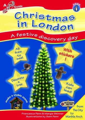 Christmas in London: A Family Adventure Day (Step Outside Guides) - Francesca R. Fenn [KSIĄŻKA]