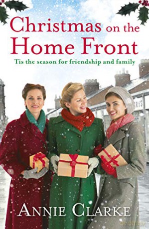 Christmas on the Home Front: Factory Girls 4 - Annie Clarke [KSIĄŻKA]