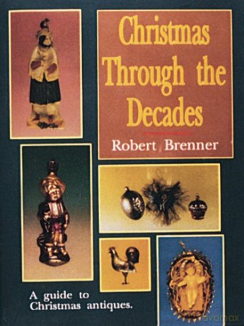 Christmas Through the Decades - Robert Brenner [KSIĄŻKA]