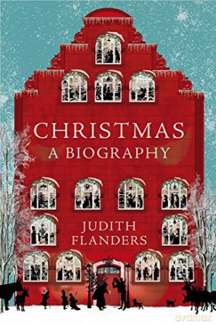 Christmas: A Biography - Judith Flanders [KSIĄŻKA]