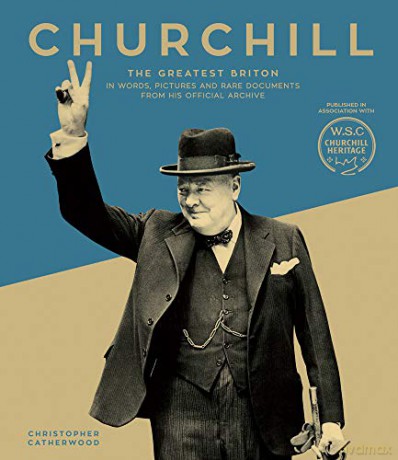 Churchill: The Greatest Briton - Dr Christopher Catherwood [KSIĄŻKA]