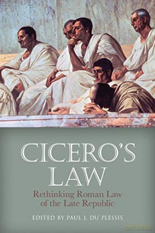 Cicero'S Law: Rethinking Roman Law of the Late Republic - Paul J. du Plessis [KSIĄŻKA]