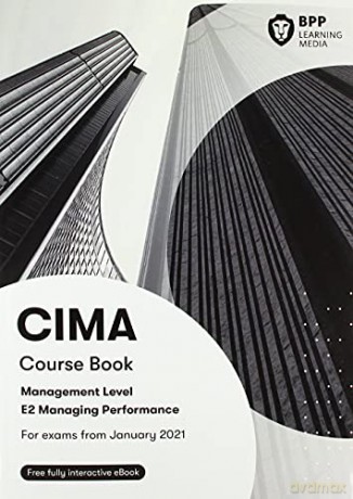 CIMA E2 Managing Performance: Course Book [KSIĄŻKA]