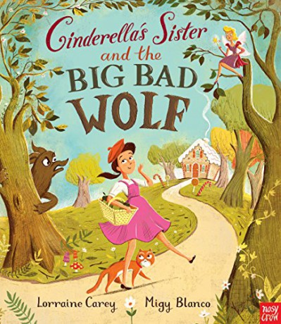 Cinderella's Sister and the Big Bad Wolf - Lorraine Carey [KSIĄŻKA]