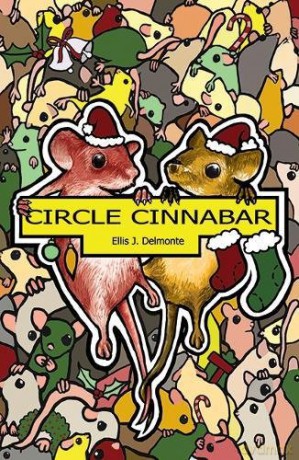 Circle Cinnabar (The Tubemice Series) - Ellis Delmonte [KSIĄŻKA]