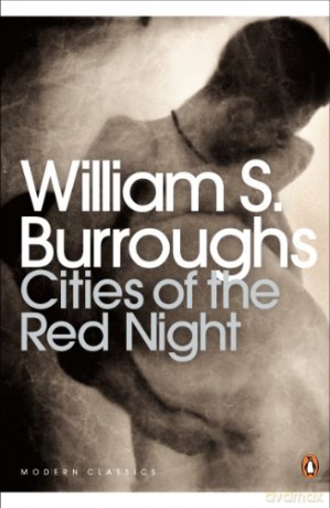 Cities of the Red Night (Penguin Modern Classics) - William S. Burroughs [KSIĄŻKA]