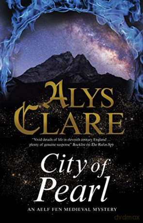 City of Pearl: 9 (An Aelf Fen Mystery) - Alys Clare [KSIĄŻKA]