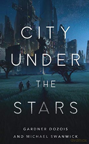 City Under the Stars - Gardner Dozois [KSIĄŻKA]