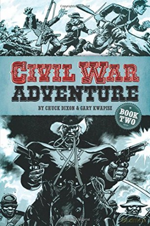 Civil War Adventure: Book Two (Dover Graphic Novels) - Chuck Dixon [KSIĄŻKA]