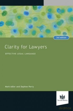 Clarity for Lawyers: Effective Legal Language - Mark Adler [KSIĄŻKA]