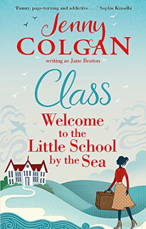 Class: Just like Malory Towers for grown ups (Maggie Adair) - Jane Beaton [KSIĄŻKA]