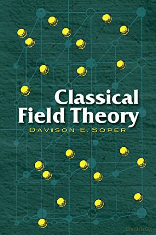 Classical Field Theory (Dover Books on Physics) - Davison E Soper [KSIĄŻKA]