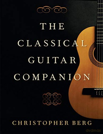 Classical Guitar Companion - Christopher Berg [KSIĄŻKA]