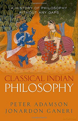 Classical Indian Philosophy: A history of philosophy without any gaps, Volume 5 - Peter Adamson [KSIĄŻKA]