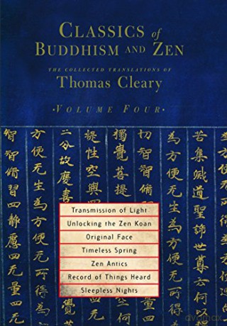 Classics of Buddhism and ZEN: v. 4: The Collected Translations of Thomas Cleary: 04 - Thomas Cleary [KSIĄŻKA]