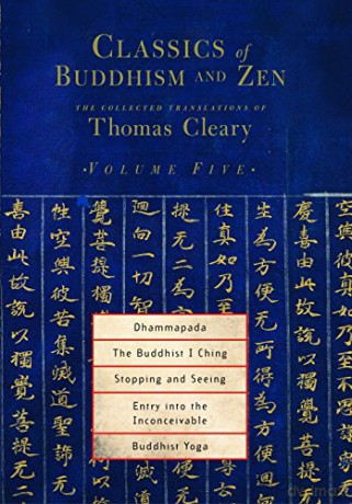 Classics of Buddhism and ZEN: v. 5: The Collected Translations of Thomas Cleary: 05 - Thomas Cleary [KSIĄŻKA]