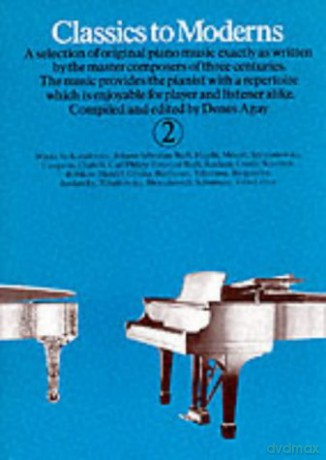 Classics to Moderns for Piano: Bk. 2 [KSIĄŻKA]