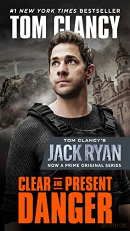 Clear and Present Danger (Movie Tie-In): 4 (Jack Ryan Novel) - Tom Clancy [KSIĄŻKA]