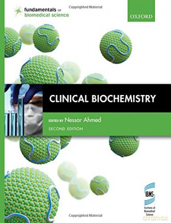 Clinical Biochemistry (Fundamentals of Biomedical Science) - Nessar Ahmed [KSIĄŻKA]
