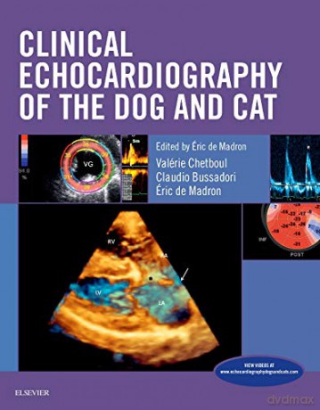 Clinical Echocardiography of the Dog and Cat, 1e - Eric de Madron [KSIĄŻKA]
