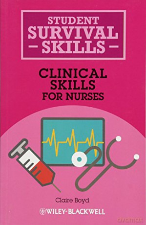 Clinical Skills for Nurses (Student Survival Skills) - Claire Boyd [KSIĄŻKA]