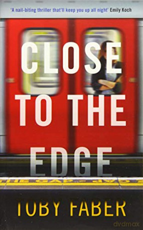 Close to the Edge - Toby Faber [KSIĄŻKA]