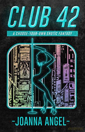 Club 42: A Choose-Your-Own Erotic Fantasy - Joanna Angel [KSIĄŻKA]