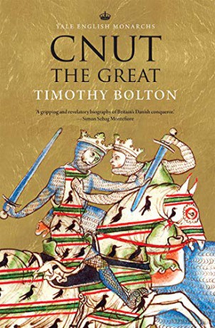 Cnut the Great (The English Monarchs Series) - Timothy Bolton [KSIĄŻKA]