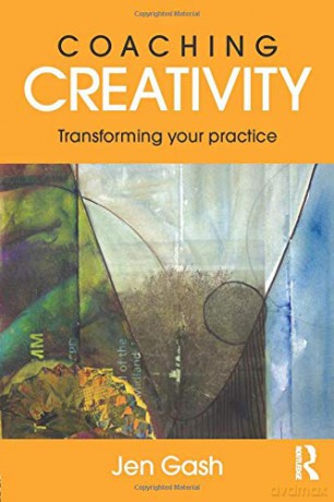 Coaching Creativity: Transforming your practice - Jen Gash [KSIĄŻKA]