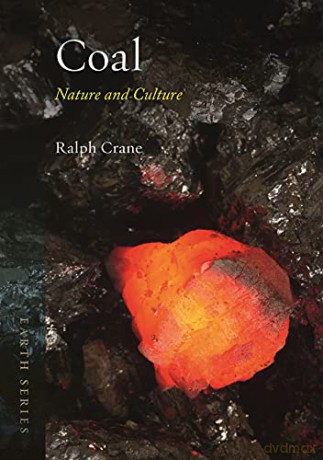 Coal: Nature and Culture (Earth) - Ralph Crane [KSIĄŻKA]