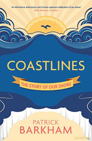Coastlines: The Story of Our Shore - Patrick Barkham [KSIĄŻKA]