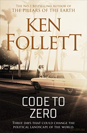 Code to Zero - Ken Follett [KSIĄŻKA]
