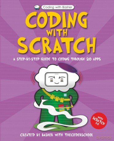 Coding with Scratch (Coding with Basher) - The Coder School [KSIĄŻKA]
