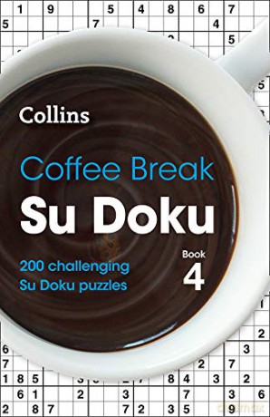 Coffee Break Su Doku Book 4: 200 challenging Su Doku puzzles (Collins Su Doku) [KSIĄŻKA]