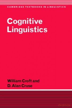 Cognitive Linguistics (Cambridge Textbooks in Linguistics) - William Croft [KSIĄŻKA]