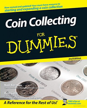 Coin Collecting For Dummies 2e - Neil S. Berman [KSIĄŻKA]