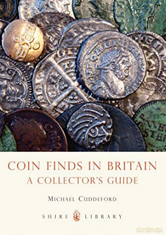 Coin Finds in Britain: A Collector's Guide (Shire Library) - Michael Cuddeford [KSIĄŻKA]