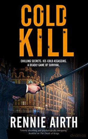 Cold Kill - Rennie Airth [KSIĄŻKA]
