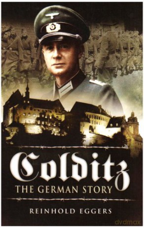 Colditz: The German Story - Reinhold Eggers [KSIĄŻKA]
