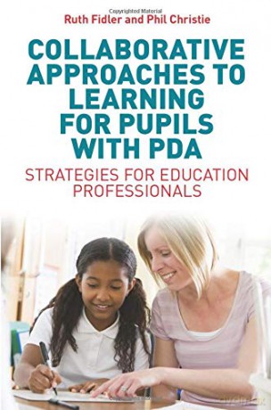 Collaborative Approaches to Learning for Pupils with PDA: Strategies for Education Professionals - Ruth Fidler, Phil Christie [KSIĄŻKA]