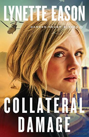 Collateral Damage: 1 (Danger Never Sleeps) [KSIĄŻKA]