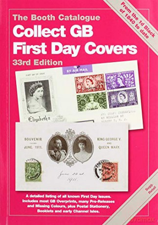 Collect GB First Day Covers: the Booth catalogue - Jeffrey Booth [KSIĄŻKA]