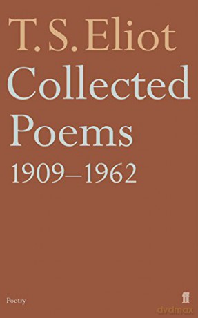 Collected Poems 1909-62 (Faber Paper Covered Editions) - T. S. Eliot [KSIĄŻKA]