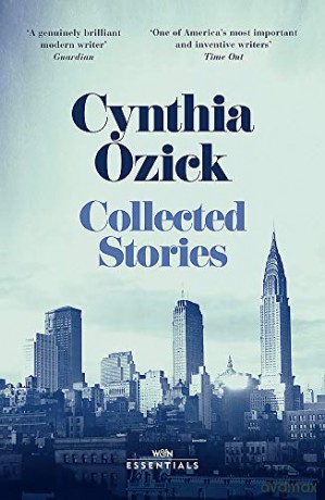 Collected Stories (W&N Essentials) - Cynthia Ozick [KSIĄŻKA]
