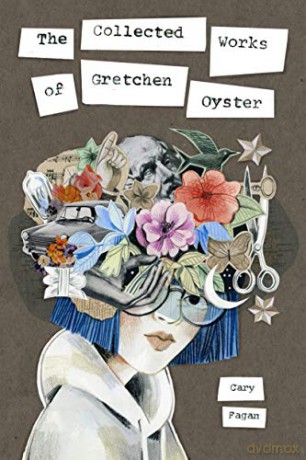 Collected Works of Gretchen Oyster, The - Cary Fagan [KSIĄŻKA]
