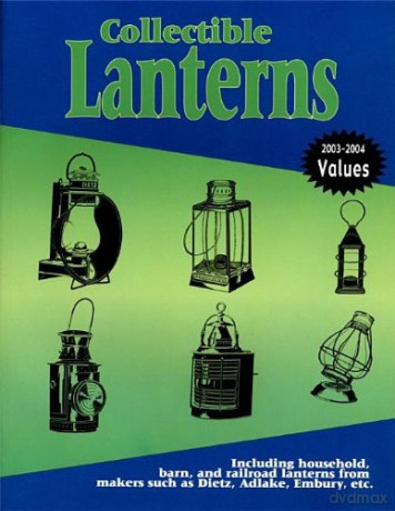 COLLECTIBLE LANTERNS: A Price Guide - L-W Books [KSIĄŻKA]