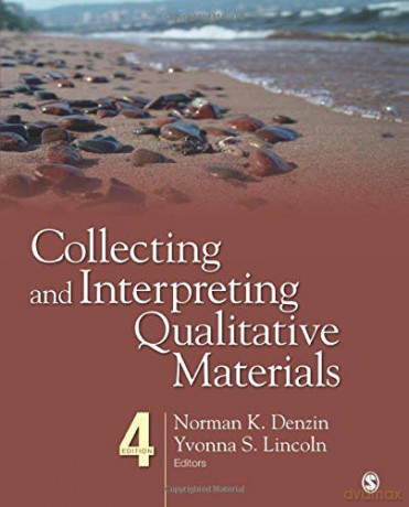 Collecting and Interpreting Qualitative Materials - Norman K. Denzin [KSIĄŻKA]